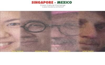Singapore-Mexico Cross-Cultural Exchange – A Post Residency Exhibition – Temenggong